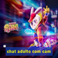 chat adulto com cam