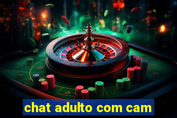 chat adulto com cam