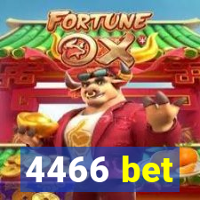 4466 bet