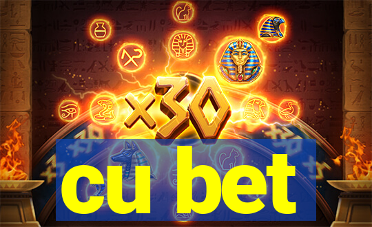 cu bet