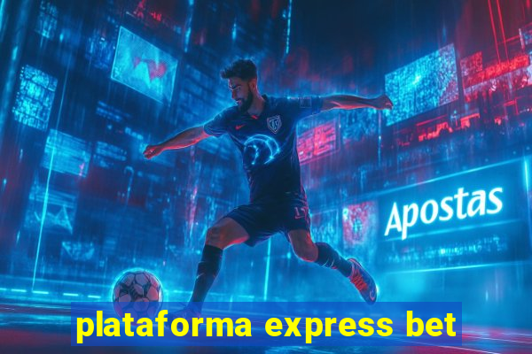 plataforma express bet