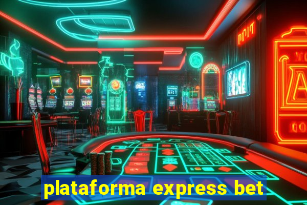 plataforma express bet