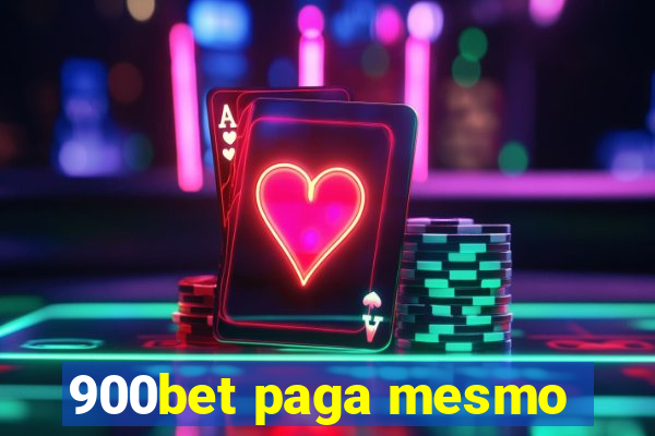 900bet paga mesmo