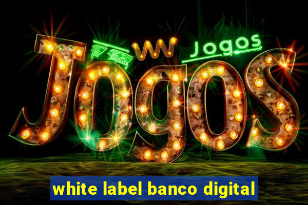 white label banco digital