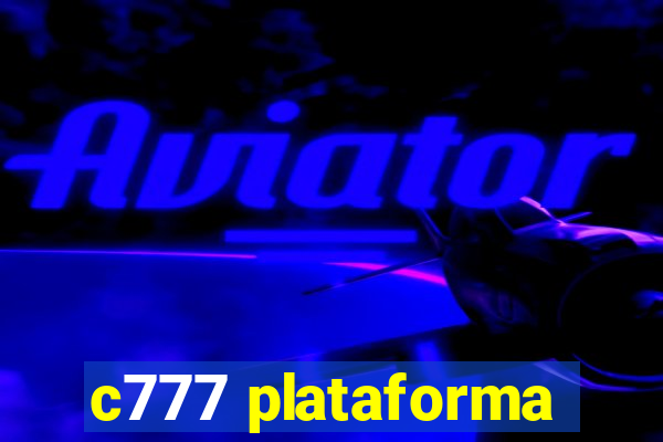 c777 plataforma