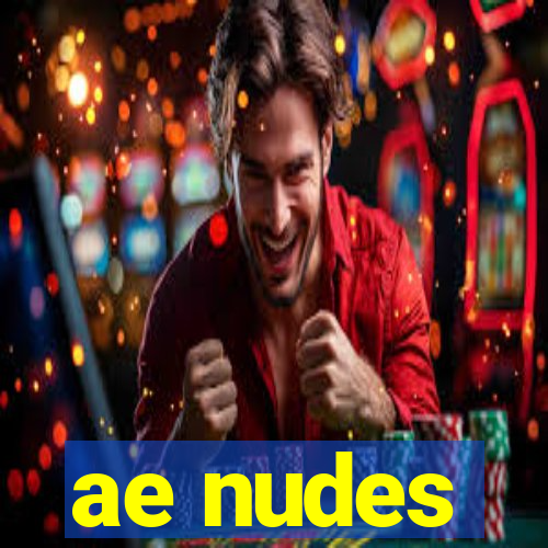 ae nudes