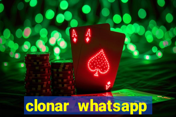 clonar whatsapp pelo email