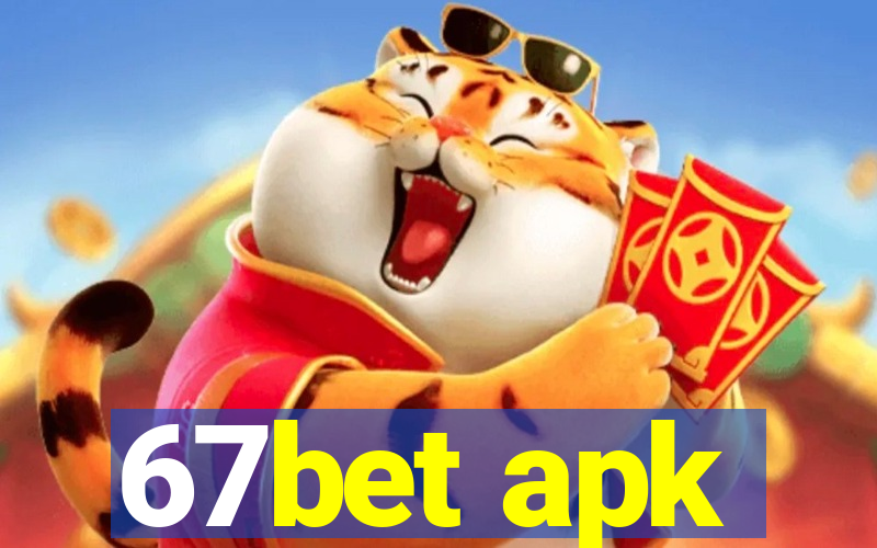 67bet apk