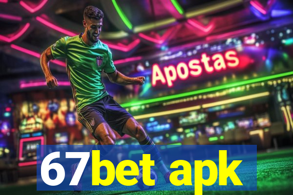 67bet apk