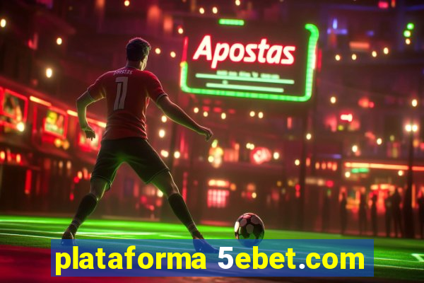 plataforma 5ebet.com