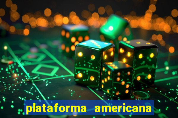 plataforma americana de jogos