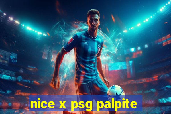 nice x psg palpite