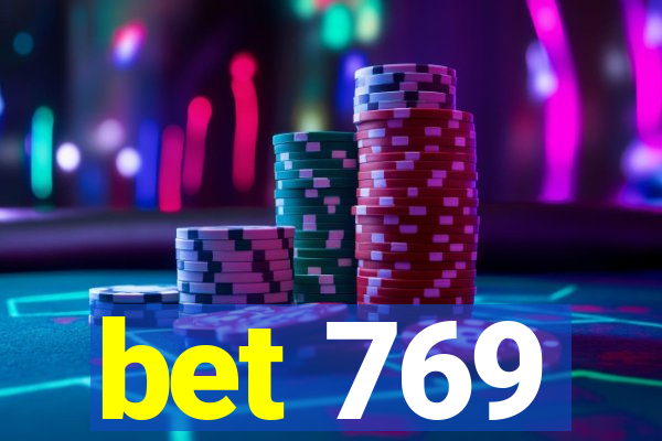 bet 769