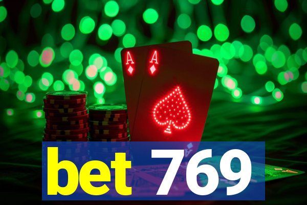 bet 769