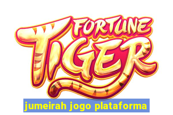 jumeirah jogo plataforma