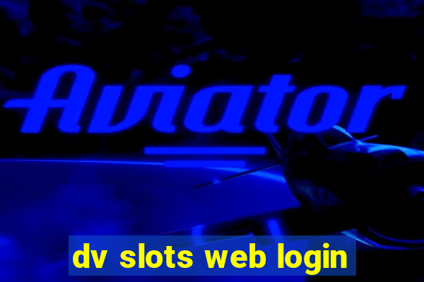 dv slots web login