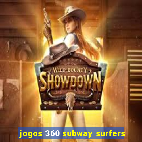 jogos 360 subway surfers