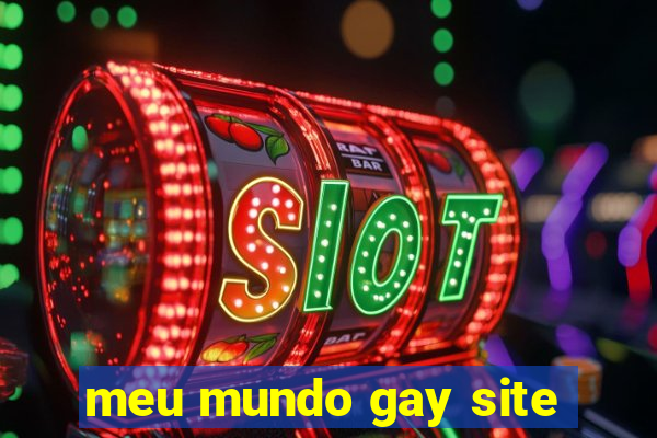 meu mundo gay site