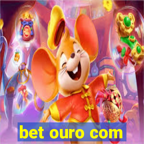 bet ouro com