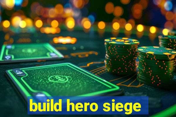 build hero siege