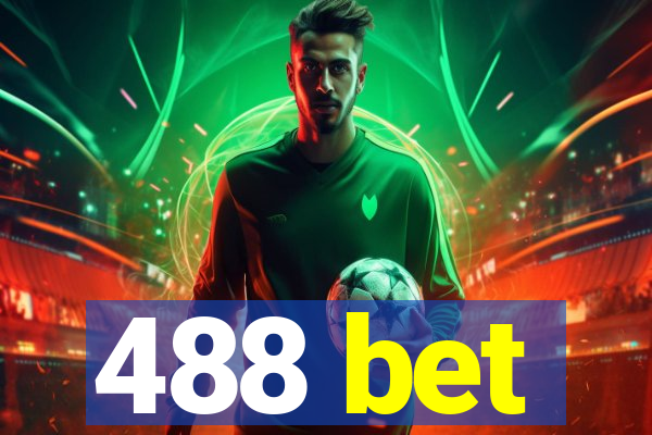 488 bet