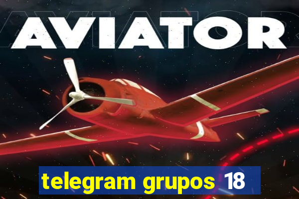 telegram grupos 18