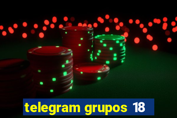 telegram grupos 18