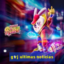 g1rj ultimas noticias