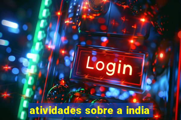 atividades sobre a india