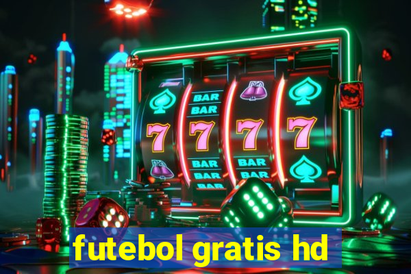 futebol gratis hd