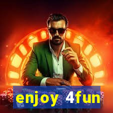 enjoy 4fun