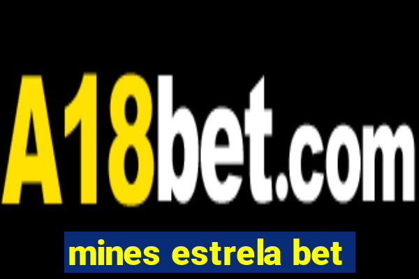 mines estrela bet