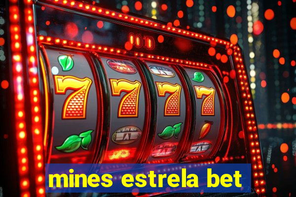 mines estrela bet