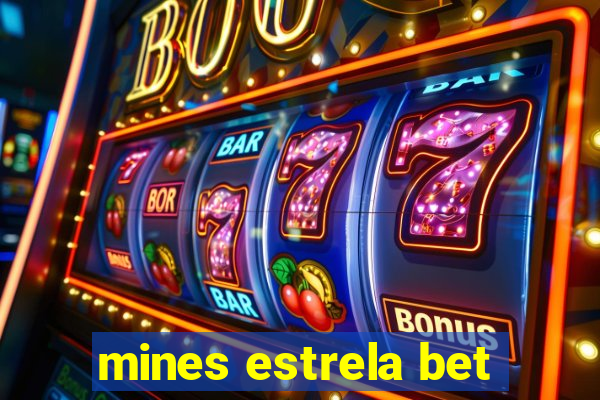 mines estrela bet