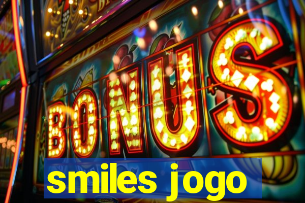 smiles jogo