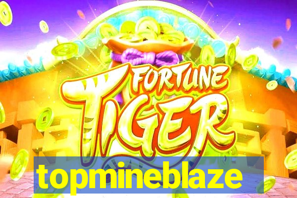 topmineblaze