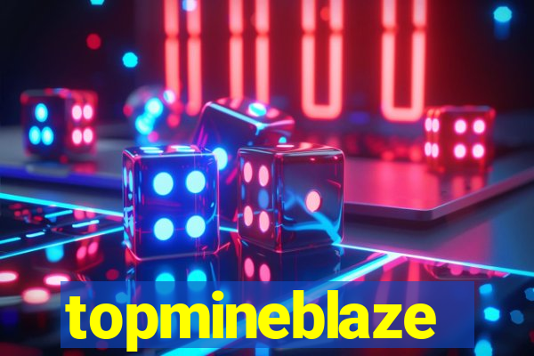 topmineblaze