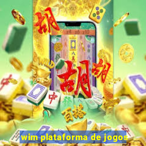 wim plataforma de jogos