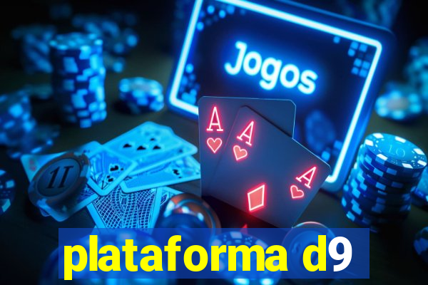 plataforma d9