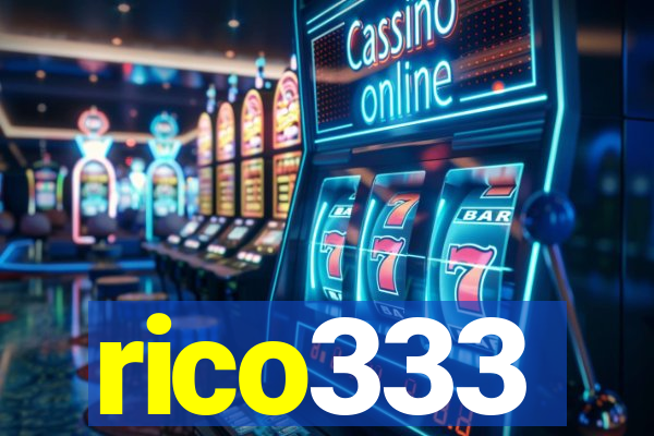 rico333