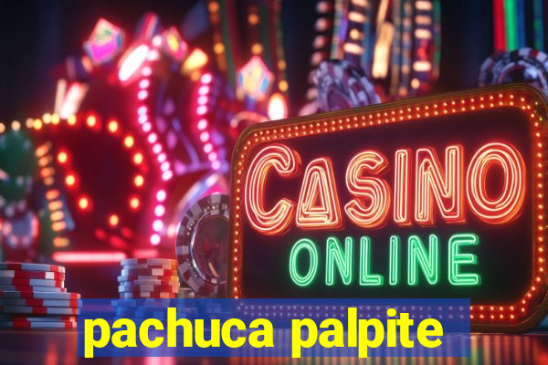 pachuca palpite