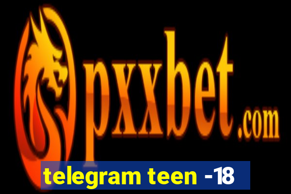 telegram teen -18