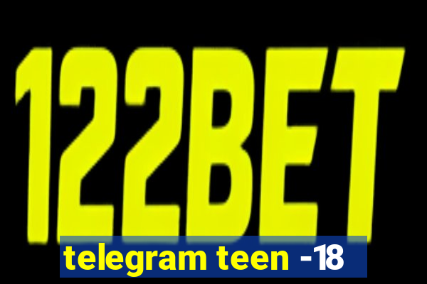 telegram teen -18