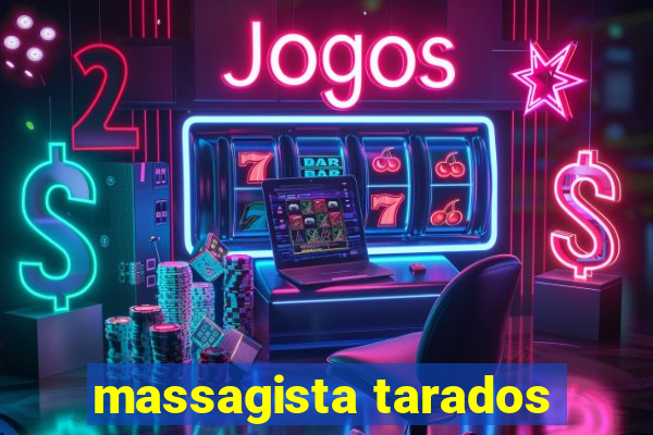 massagista tarados