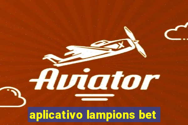 aplicativo lampions bet