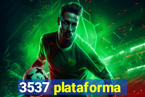 3537 plataforma