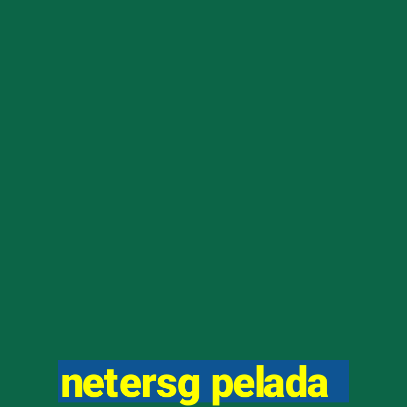 netersg pelada