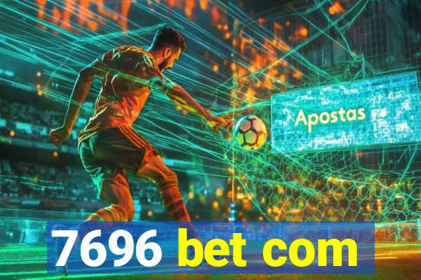 7696 bet com