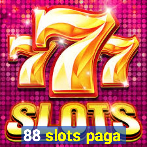 88 slots paga