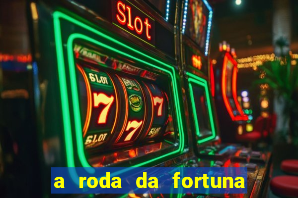 a roda da fortuna o que ele sente por mim